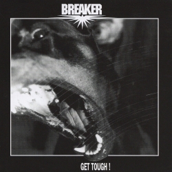 BREAKER (US) / Get Tough! (collector's item)