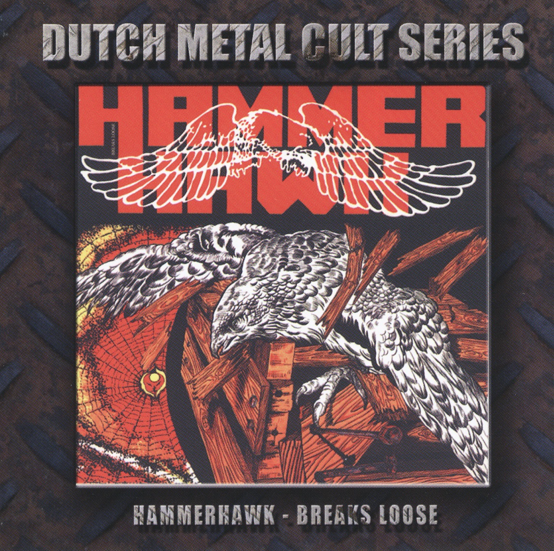 HAMMERHAWK (Netherlands) / Breaks Loose + 4