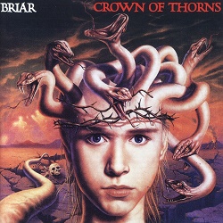 BRIAR (UK) / Crown Of Thorns (2021 reissue)