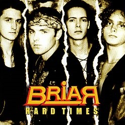 BRIAR (UK) / Hard Times + 6