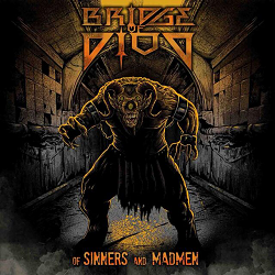 BRIDGE OF DIOD (Italy) / Of Sinners And Madmen