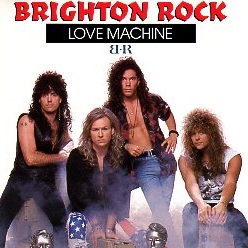 BRIGHTON ROCK (Canada) / Love Machine + 1 (2016 reissue)