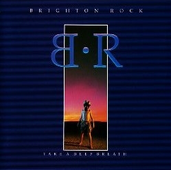 BRIGHTON ROCK (Canada) / Take A Deep Breath + 2 (2016 reissue)