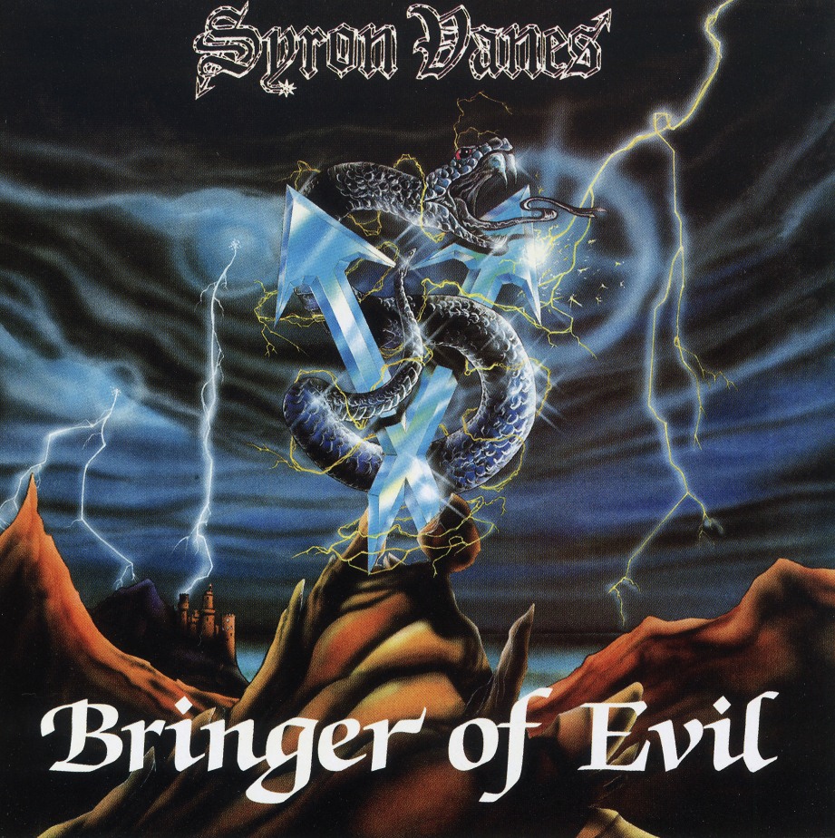 SYRON VANES (Sweden) / Bringer Of Evil + 2