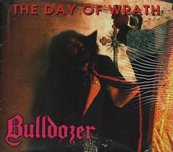 BULLDOZER (Italy) / The Day Of Wrath (Brazil edition with slipcase)