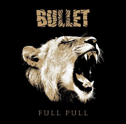 BULLET (Sweden) / Full Pull + 1 (Limited edition)