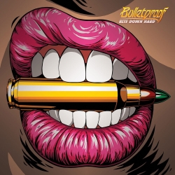 BULLETPROOF (Germany) / Bite Down Hard