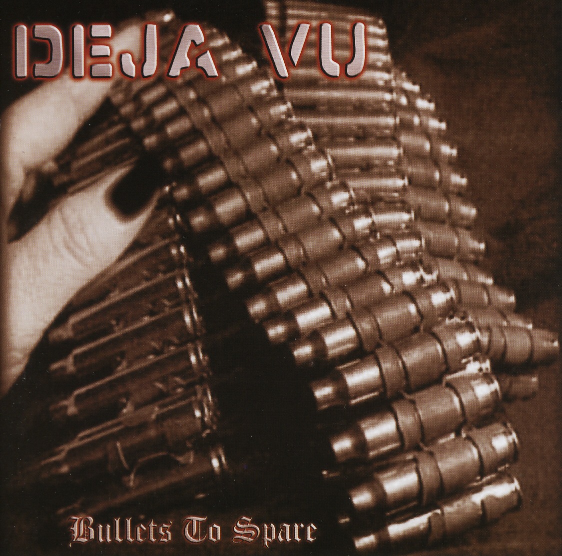 DEJA VU (Germany) / Bullets To Spare + 2