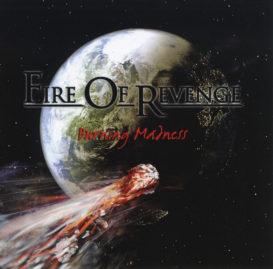 FIRE OF REVENGE/BURNING MADNESS