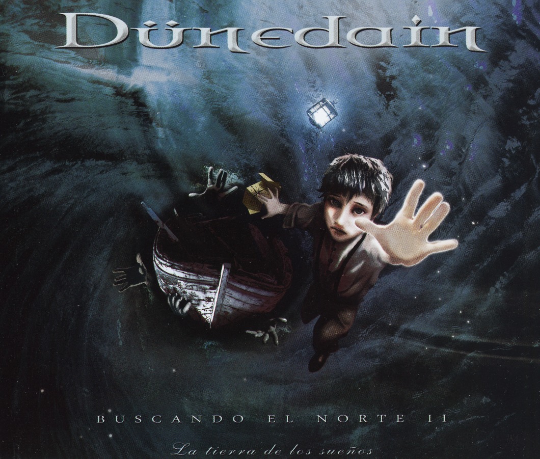 DUNEDAIN (Spain) / Buscando El Norte II: La Tierra De Los Suenos