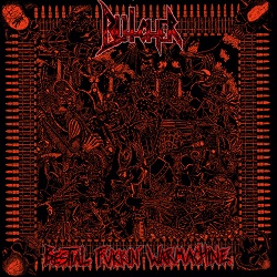 BUTCHER (Belgium) / Bestial Fukkin' Warmachine
