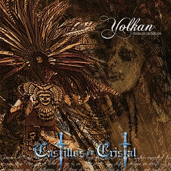 CASTILLOS DE CRISTAL (Mexico) / Yolkan
