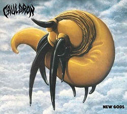 CAULDRON (Canada) / New Gods