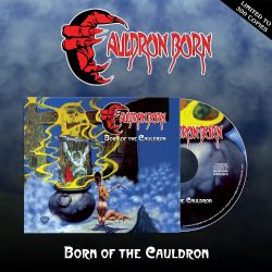CAULDRON BORN (US) / Born Of The Cauldron (2025 reissue)