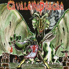 CAVALEIRO DRAGAO (Brazil) / Cavaleiro Dragao