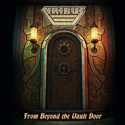 CEREBUS (US) / From Beyond The Vault Door
