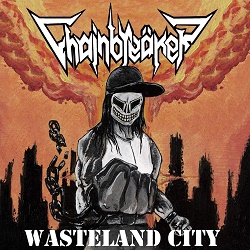 CHAINBREAKER (Austria) / Wasteland City
