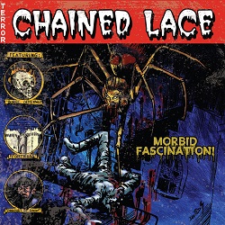 CHAINED LACE (US) / Morbid Fascination