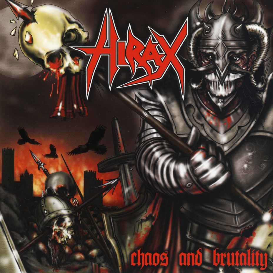 HIRAX (US) / Chaos And Brutality