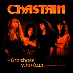 CHASTAIN (US) / For Those Who Dare + 2 (30th anniversary edition)