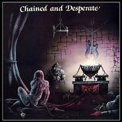 CHATEAUX (UK) / Chained And Desperate + 2