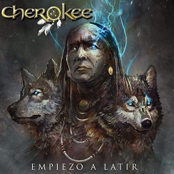 CHEROKEE (Spain) / Empiezo A Latir + 5