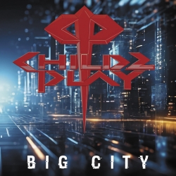 CHILDZPLAY (US) / Big City + 1