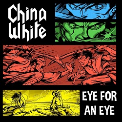 CHINA WHITE (US/North Carolina) / An Eye For An Eye