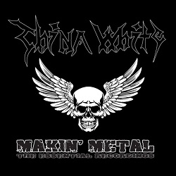 CHINA WHITE (US/New York) / Makin' Metal: The Essential Recordings