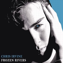 CHRIS IRVINE (UK) / Frozen Rivers + 9