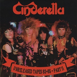 CINDERELLA (US) / Unreleased Tapes 83-85 - Part II (collector's item)