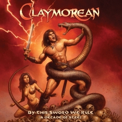 CLAYMOREAN (Serbia) / By This Sword We Rule: A Decade Of Steel (GOLD CD)