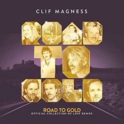 CLIF MAGNESS (US) / Road To Gold - Official Collection Of Lost Demos (4CD)