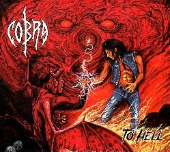 COBRA (Peru) / To Hell (Peru edition digipak)