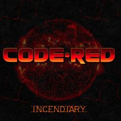 CODE RED (Sweden) / Incendiary + 3 (2026 reissue)