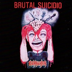 CORRUPTER (Mexico) / Brutal Suicidio + 10