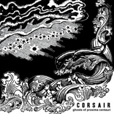 CORSAIR(US) / Ghosts Of Proxima Centauri