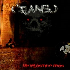 CRANEO (Spain) / Un Plastico Mas