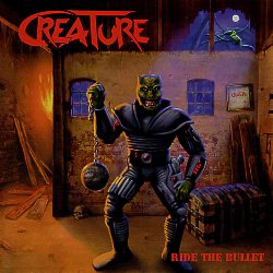 CREATURE (Germany) / Ride The Bullet