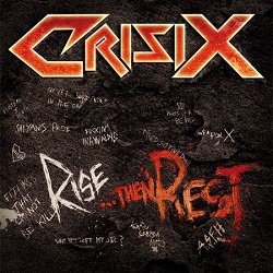 CRISIX (Spain) / Rise...Then Rest + 1 (Brazil edition)
