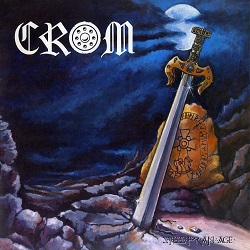 CROM (Spain) / Steel For An Age (2CD)