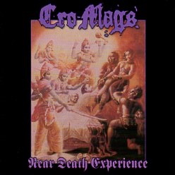 CRO-MAGS (US) / Near Death Experience