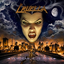 CRUELLA (US) / Vengeance Is Mine (2017 reissue)