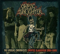 CRYPTIC SLAUGHTER (US) / The Lowlife Chronicles: Cryptic Slaughter 1984-1988 (CD+DVD)