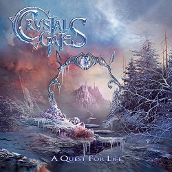 CRYSTAL GATES (Uruguay) / A Quest For Life