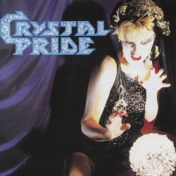 CRYSTAL PRIDE (Sweden) / Crystal Pride (collector's item)