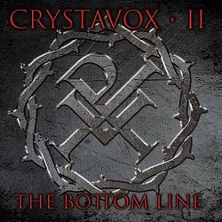 CRYSTAVOX (US) / The Bottom Line + 2