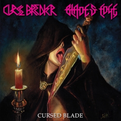 CURSE BREAKER (Ecuador) & BLADE'S EDGE (Ecuador) / Cursed Blade
