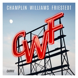 CHAMPLIN WILLIAMS FRIESTEDT (CWF) / Carrie