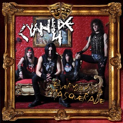 CYANIDE 4 (Greece) / Everyday Is A Masquerade